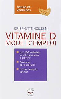 Couverture du livre Vitamine D mode d'emploi