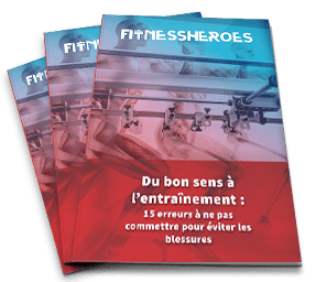 Ebook Fitness Heroes : 15 erreurs à ne pas commettre pour éviter les blessures