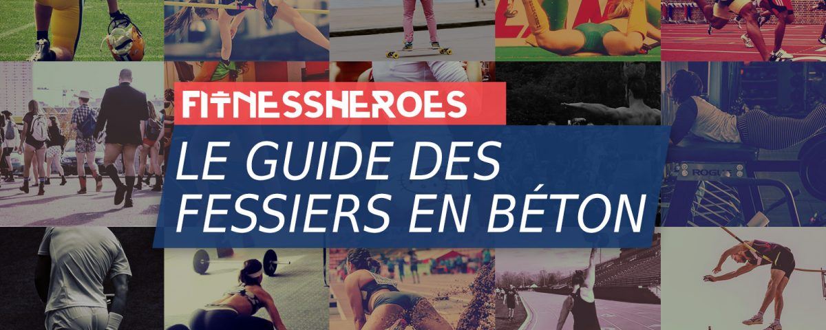 Le Guide des Fessiers par Fitness Heroes
